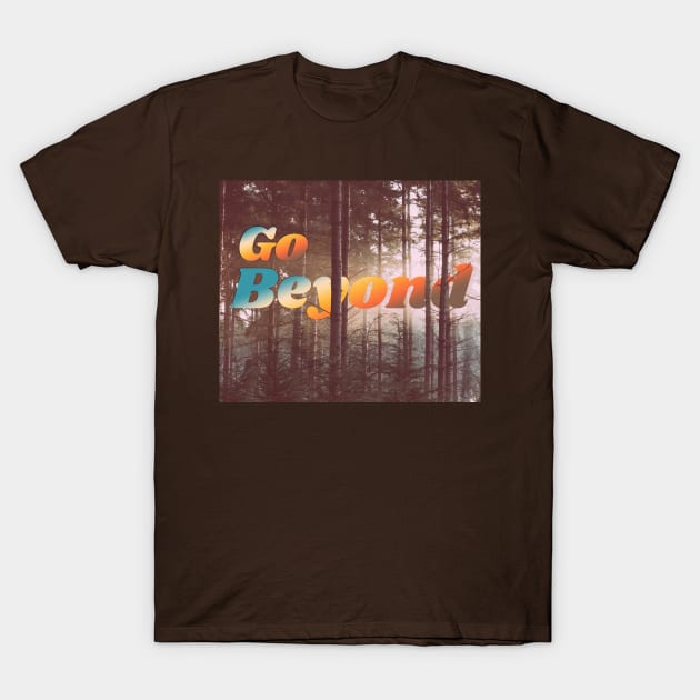 Go Beyond Typographical Forest / Woodland T-Shirt by textpodlaw